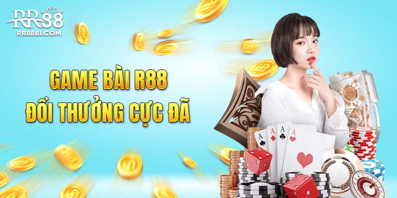 Game bài RR88 đổi thưởng cực đã